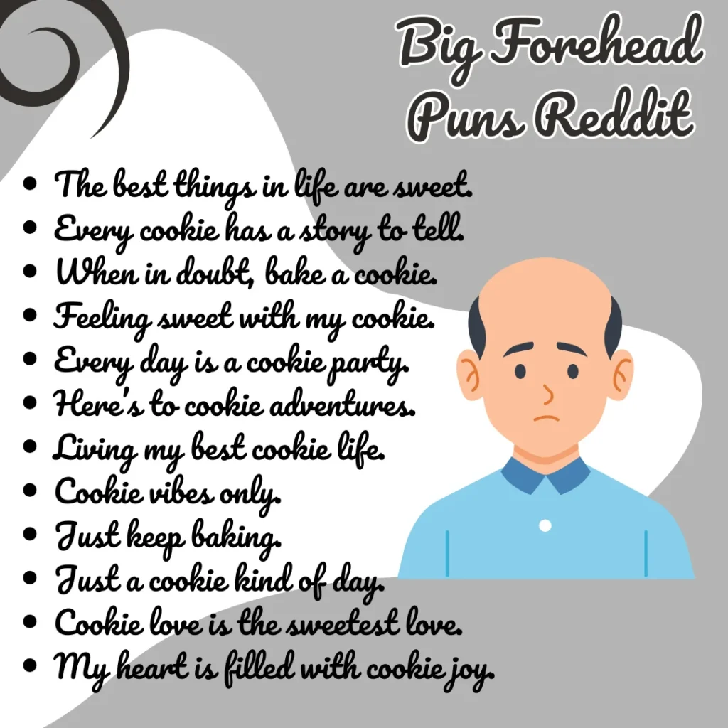 Big Forehead Puns Reddit