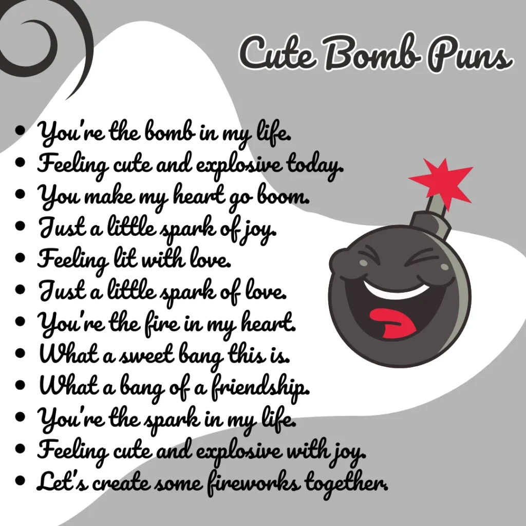 Cute Bomb Puns