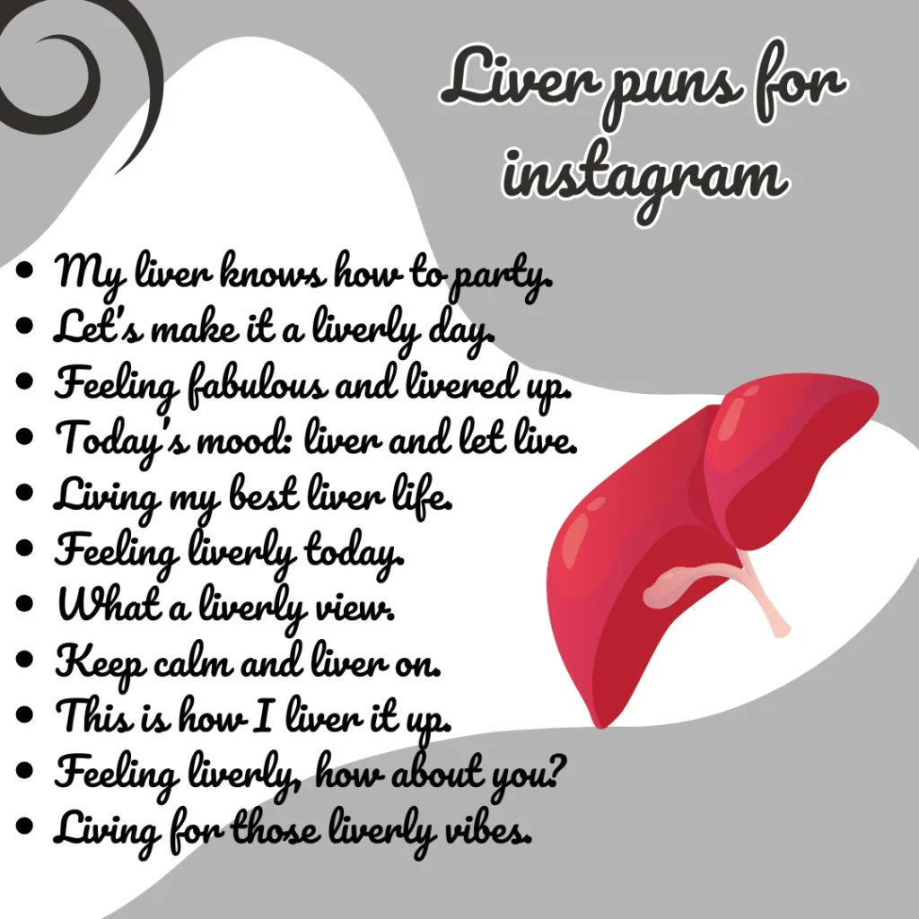 Liver puns for instagram