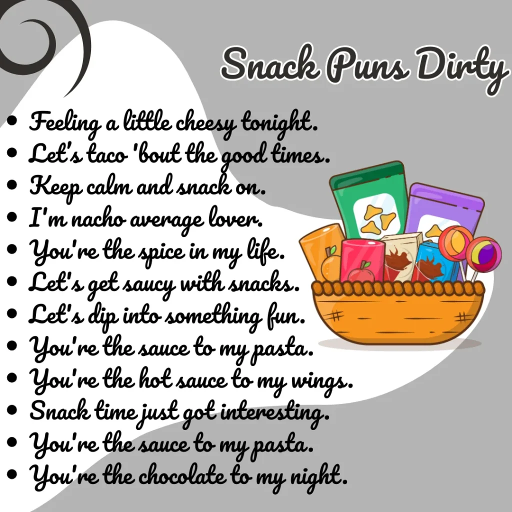 Snack Puns Dirty