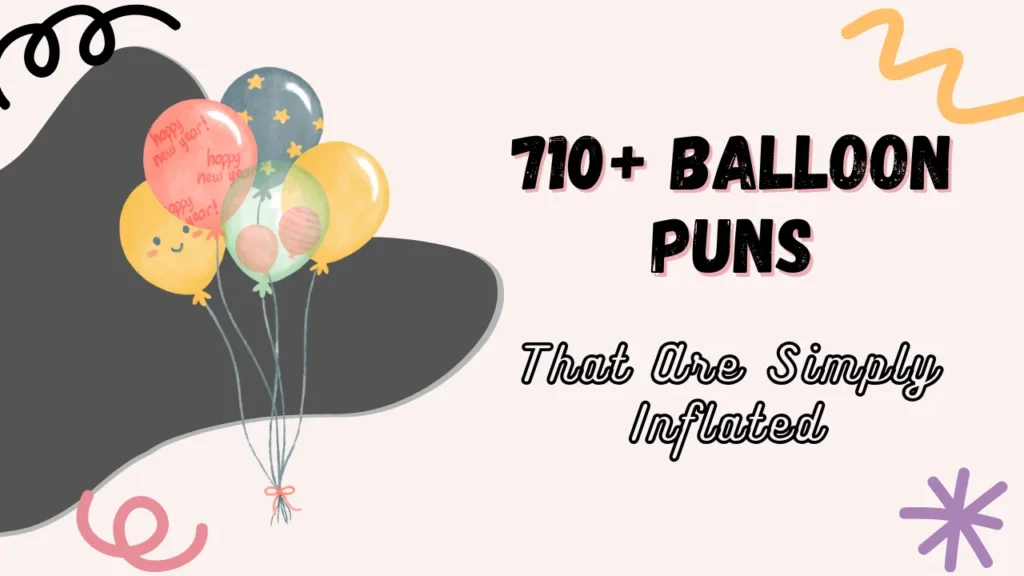 balloon puns