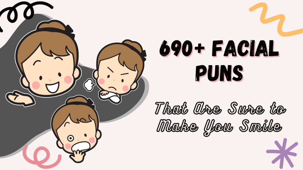 facial puns