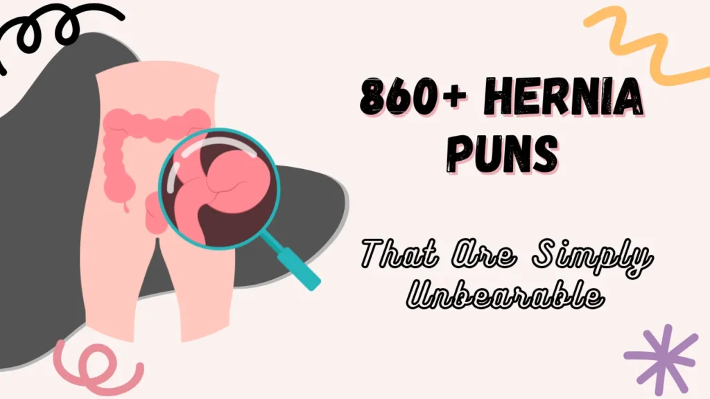 hernia puns