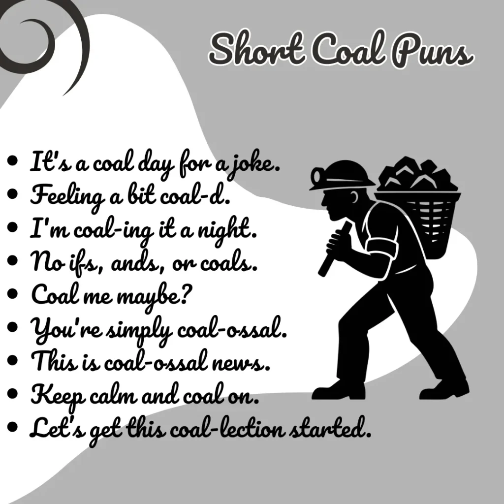 short coal puns