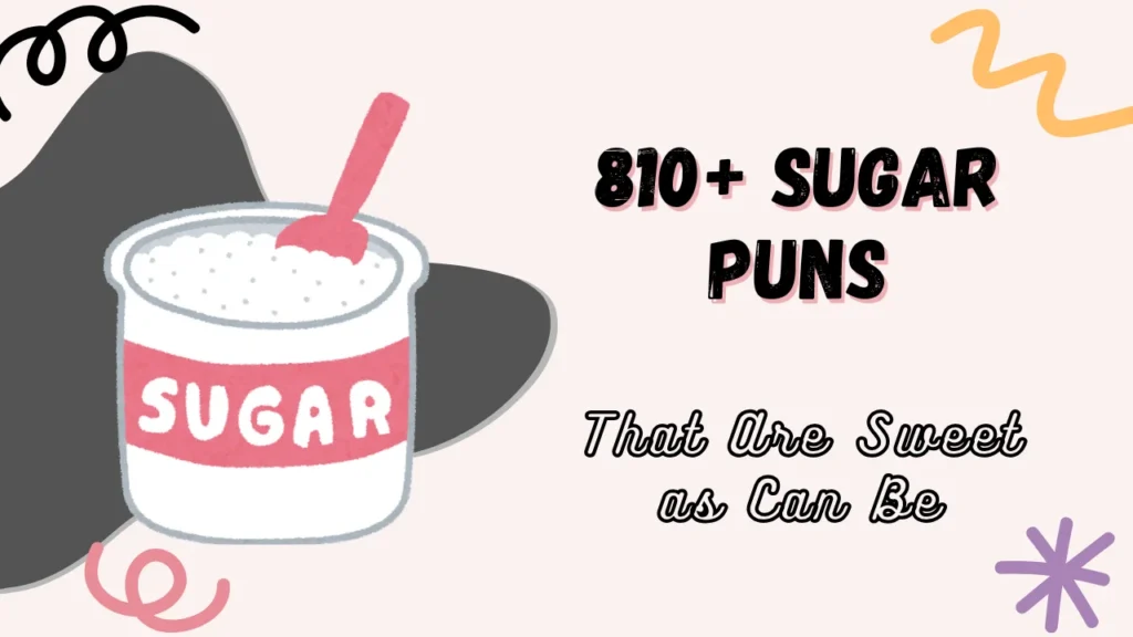 sugar puns