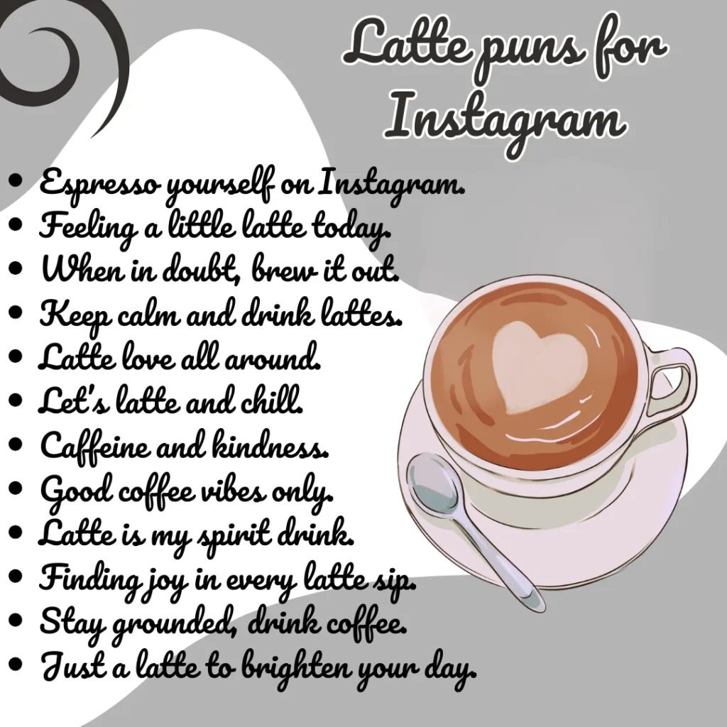 Latte puns for Instagram