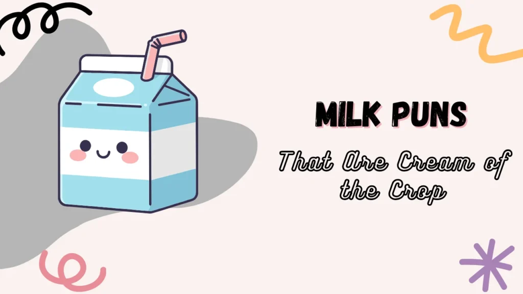Milk Puns