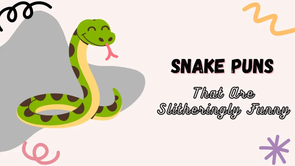 Snake Puns