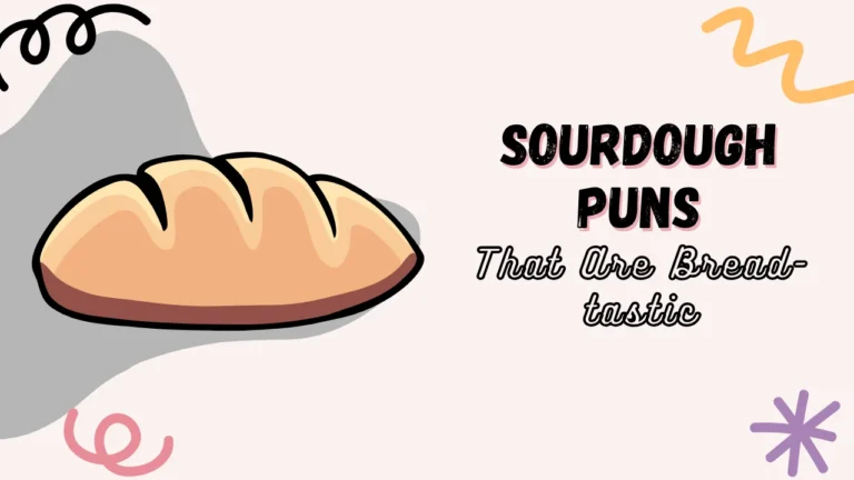 Sourdough Puns